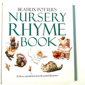 Beatrix Potter&#39;s Nursery Rhyme Book with new reproductions from the original illustrations vintage children&#39;s book illustrated 1988 hard c.