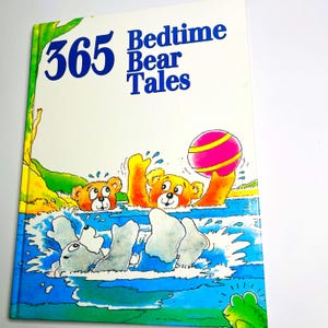 365 Bedtime Bear Tales Large Hard Cover Backpack  Books New York Children&#39;s Story Book illustrated Bear Tales Bear Stories Teddy bear story