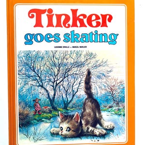 Tinker Goes Skating Vintage Children&#39;s Book: Marcel Marlier Illustrations