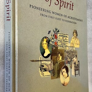 Strength Of Spirit Pioneering Women Of Achievement From First Fleet to  Federation Susan De Vries Large Hard cover VGC like new 1995 H/ C