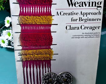 Vintage Weaving Book 1974 Clara Creager | Beginner Weaving Guide