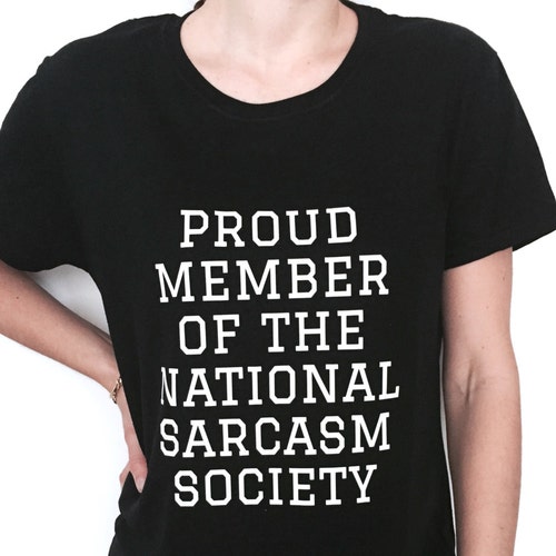 Mens Funny T Shirts-Member National Sarcasm Society tshirt-Long Sleeve tshirt 28 