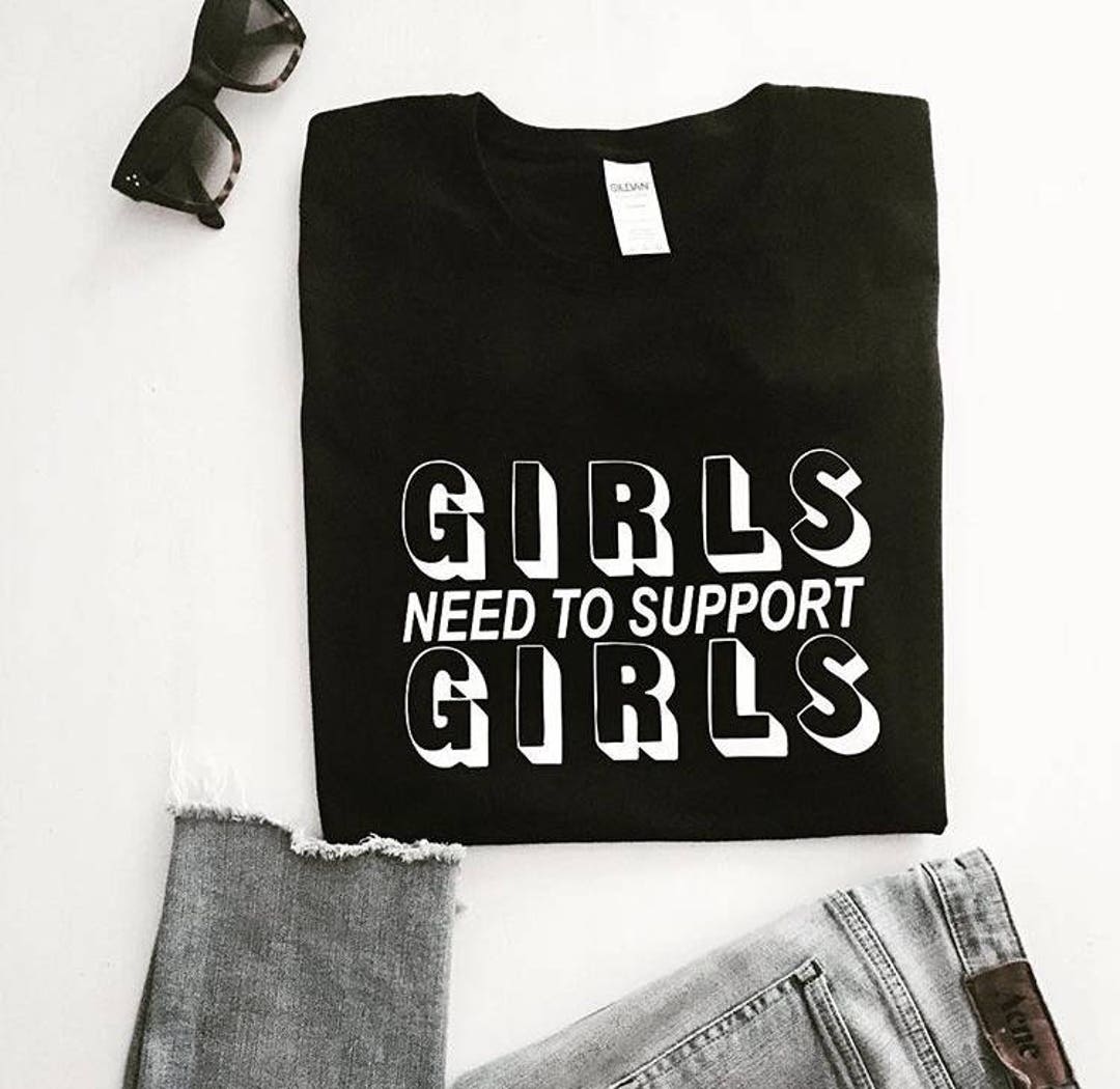 Girls Need to Support Girls Tshirt Etsy Canada