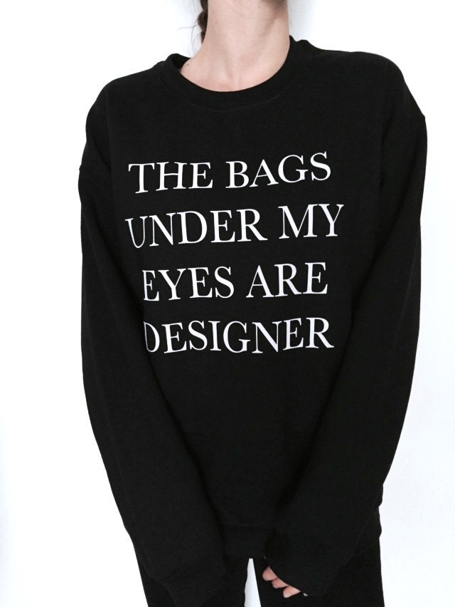 I've Got Designer Bags (Under My Eyes) Essential T-Shirt for Sale