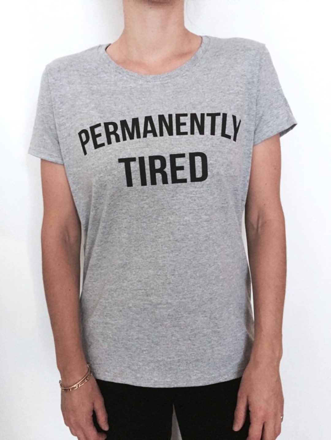 Permanently Tired Tshirt Gray Fashion Funny Slogan Womens - Etsy Canada