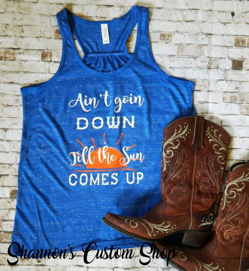 Ain't Going Down Till the Sun Comes Up. Garth Brooks. - Etsy