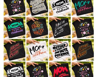 mom quotes svg bundle, mothers day svg, Motivational Mom Quotes, Mom Life Tshirt Designs, Sublimation Mom Shirt Ideas, Digital Download