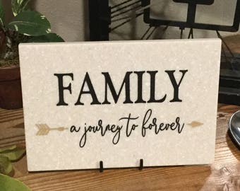 FAMILY --a journey to forever --> 9.5" x 6.5" Laser Engraved Corian Home Decor