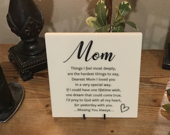 Mom ... Missing You Always... - 8" x 8" x .5" White Corian Plaque