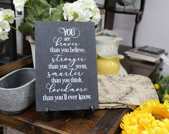 You are braver than you believe, Corian Tile, 6.5”x9.5”