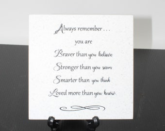 Braver, Smarter & Loved 6x6 Corian Tile