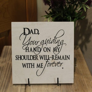 Dad Your Guiding Hand, Corian Decorative Tile 8" x 8"  , customizable