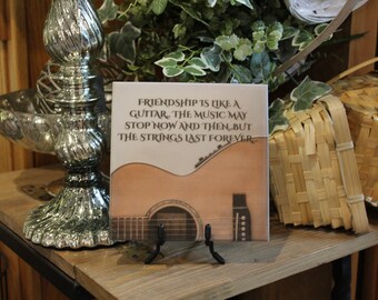 Guitar Friendship Quote, Custom Corian Tile Art, 6x6