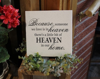 Because Someone we love is in heaven, 8x8 Corian Home Decor