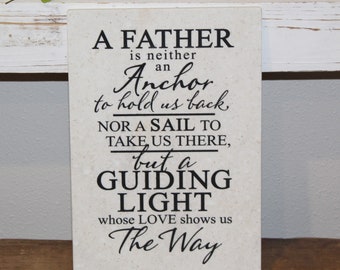 A Father Is Neither an Anchor Nor A Sail, 9.50" x 6.50", Laser Engraved Corian Tile, Home Decor