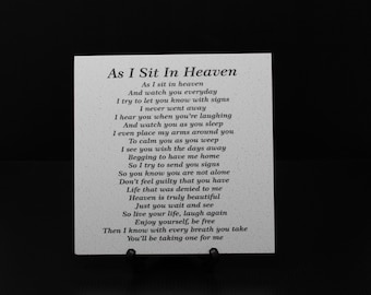 May include: A white plaque with black text that reads "As I Sit In Heaven" and includes a poem about watching over someone from heaven.