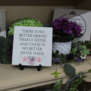 There Is No Better Friend Than A Sister, Corian Decorative Tile 6" x 6" , customizable
