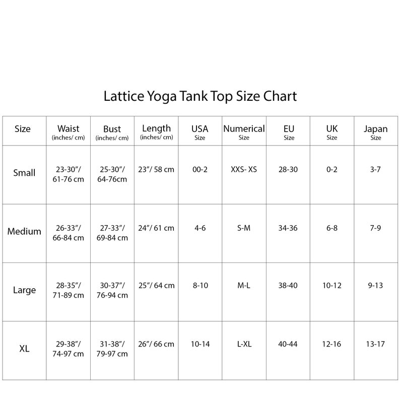May include: Size chart for a yoga tank top, showing measurements in inches and centimetres for bust, waist, and length. The chart also includes corresponding sizes for the USA, EU, UK, and Japan.