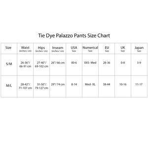 May include: A size chart for tie dye palazzo trousers. The chart includes waist, hips, and inseam measurements in inches and centimetres. Sizes range from S/M to M/L, with corresponding USA, EU, UK, and Japanese sizes.