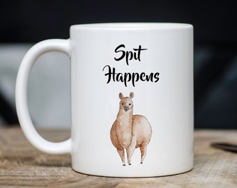 Spit Happens Llama Coffee Mug -  Funny Coffee Mug - Hot Chocolate Mug - LLama - Alpaca - Mother's Day or Birthday Gift - Dishwasher Safe