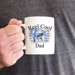Fishing Coffee Mug For Dad - Reel Cool Dad Coffee Mug - Fishing Pun Mug for Dad - Unique Father&#39;s Day Gift - Fisherman Mug Gift