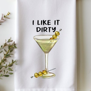 I Like It Dirty&quot; Martini Flour Sack Towel - Watercolor Martini Design -  Cocktail Tea Towel - Housewarming or Hostess Gift - Home Bar Towel