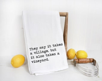 Funny Parenting Kitchen Towel - Snarky Gift for Bestie Gift - Cotton Flour Sack Towel - It Takes a Village Gift Towel - Wine Lover Parent
