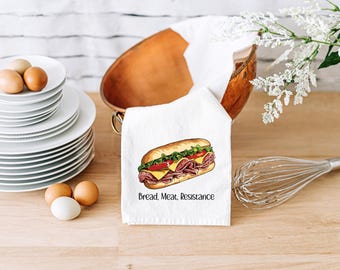 Bread, Meat, Resistance | Funny Protest Kitchen Towel | Political Flour Sack Towel | Activist Gift | Snarky Kitchen Decor