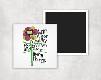 War Is Not Healthy Magnet – Retro Peace Flower Magnet – Anti War Magnet – Protest Magnet – Peace Message Magnet – 2x2 Fridge Magnet