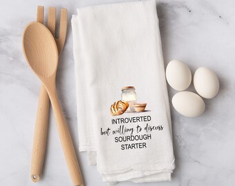 Sourdough Bread Era Tea Towel - Homemade Bread Kitchen Towel - Cotton Flour Sack Towel - Gift for Baker - Sourdough Baker