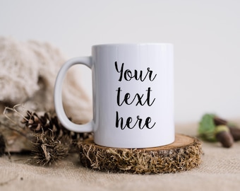 Custom Personalized Coffee Mug -  Design Your Own Custom Mug - Custom Logo or Quote Mug