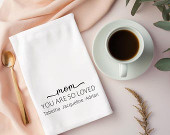 Personalized Mom Flour Sack Towel with Kids Names | Mom You Are So Loved Kitchen Towel | Mother's Day Gift | Custom Mom Gift | Grandma Gift