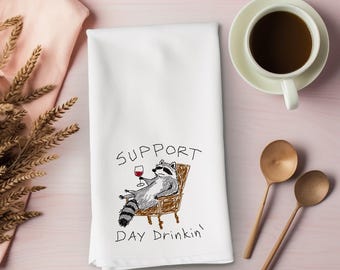 Funny Raccoon Flour Sack Towel, Support Day Drinking Kitchen Towel, Wine Lover Gift, Funny Tea Towel, Raccoon Gift