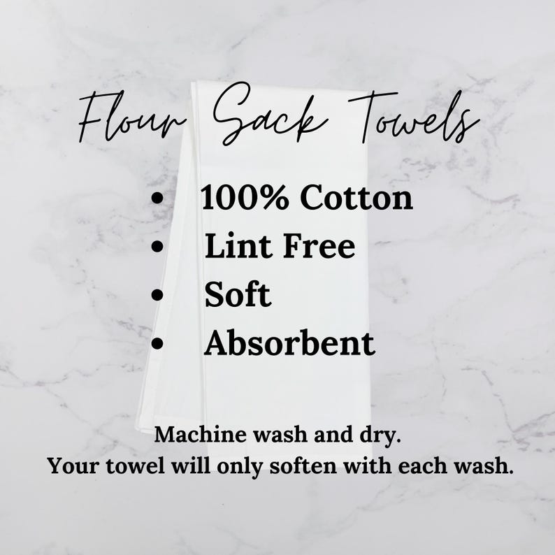 May include: A stack of folded white flour sack towels. Text on the towels reads "Flour Sack Towels", "100% Cotton", "Lint Free", "Soft", and "Absorbent". Additional text states the towels are machine washable and will soften with each wash.