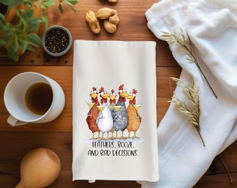 Funny Chicken Flour Sack Towel, Feathers Booze and Bad Decisions, Tipsy Hens Kitchen Towel, Chicken Lover Gift, Cocktail Kitchen Decor