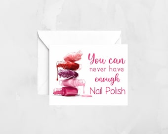 Funny Nail Polish Greeting Card – Beauty Lover Card – Manicure Gift Card – Nail Technician Card – Nail Polish Lover Gift – Nail Salon Gift