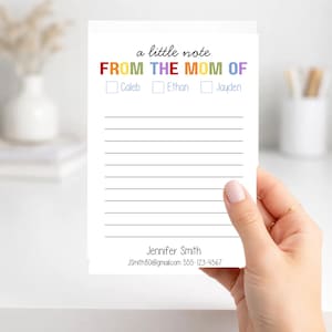 May include: A white rectangular notepad with black lined paper. The header reads a little note FROM THE MOM OF in multi-colored text. Below are checkboxes for Caleb, Ethan, and Jayden. The footer displays Jennifer Smith, JSmith80@gmail.com, 555-123-4567.
