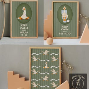 May include: Three framed wall art prints featuring a green striped background. One print shows a goose with toilet paper and the text KEEP CALM AND WRAP IT UP. Another shows a goose on a toilet with KEEP CALM AND LET IT GO. One shows a goose pattern.