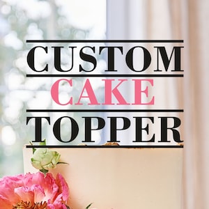 Aangepaste taarttopper, gepersonaliseerde taarttopper, aangepaste verlovingstaarttopper, aangepaste meneer en mevrouw taarttopper, aangepaste verjaardagstaarttopper (0064)