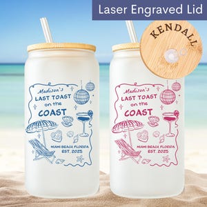 Personalized Last Toast On The Coast Bachelorette Glass Tumbler,Beach Bachelorette Party Favors Gifts,Coastal Bachelorette Iced Coffee Cup 1