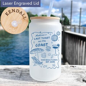 Personalized Last Toast On The Coast Bachelorette Glass Tumbler,Beach Bachelorette Party Favors Gifts,Coastal Bachelorette Iced Coffee Cup 1
