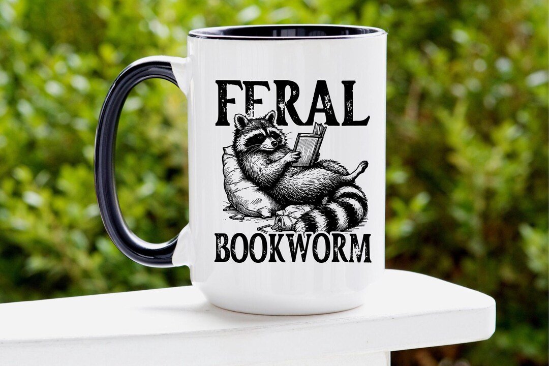 Feral Bookworm Mug, Raccoon Mug, Book Lover Mug, Gift for Teacher Mug ...
