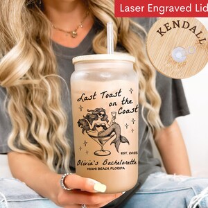Personalized Last Toast On The Coast Bachelorette Glass Tumbler,Beach Bachelorette Party Favors Gifts,Coastal Bachelorette Iced Coffee Cup 5