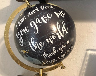 Graduation Gift, Gift to parents, Gift for parents, Thank you mom and dad, Globe gift, Personalized Globe, Custom Globe, Hand lettered globe