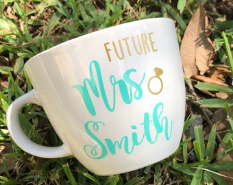 Future mrs mug- personalized future mrs mug gift- bride mug- engagement gift mug- bridal shower gift- future mrs gifts- wifey mugs- mrs mug