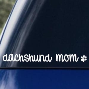 Dachshund Mom Vinyl Decal, Dachshund mom Car Decal, Dachshund Gift, Dachshund Vinyl Sticker, Dachshund Lover Decal, Dachshund Laptop Decal image 1