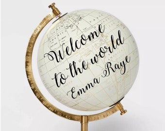 8" Custom Ivory White Globes- Modern Calligraphy World Map Globe,Travel Decor- Personalized Gifts, Welcome to the world, baby nursery decor