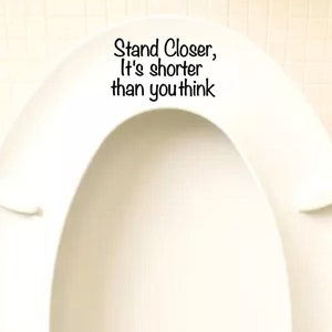 Stand Closer Toilet Seat Vinyl Decal Sticker Housewarming Gag Gift Bathroom Decor Funny Toilet Decal, Toilet Decals, Toilet Decor Funny deco