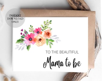 Tarjeta imprimible: A la hermosa futura mamá / Descarga instantánea PDF / Plantilla de tarjeta BAby Shower/ Futura mamá floral/ tarjeta de mamá para ser/ nueva mamá