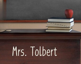 Decal for Classroom Decor Teacher Name Vinyl Decal for Desk or Whiteboard Classroom Door Decal for Teacher Gift Teacher Desk Decal Teacher